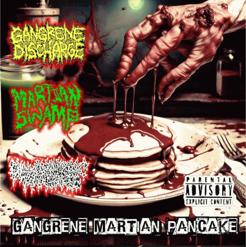Gangrene Discharge : Gangrene Martian Pancake